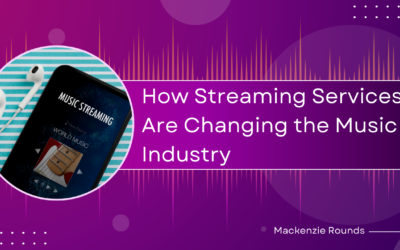 How Streaming Services Are Changing the Music Industry